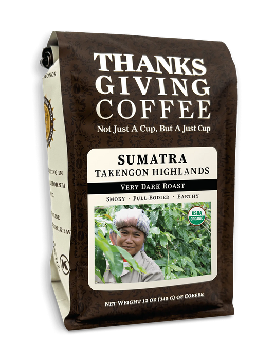 Sumatra - Very Dark Roast, Takengon Highlands Thanksgiving Coffee Company